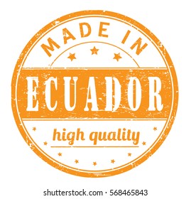rubber stamp with text "made in Ecuador, high quality" on white, vector illustration