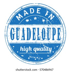 rubber stamp with text "made in Guadeloupe, high quality" on white, vector illustration