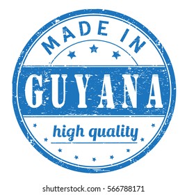 rubber stamp with text "made in Guyana, high quality" on white, vector illustration