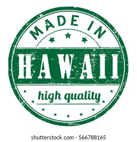 rubber stamp with text "made in Hawaii, high quality" on white, vector illustration