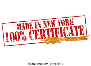 Rubber stamp with text made in New York one hundred percent certificate inside, vector illustration