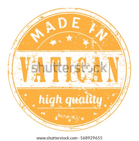 rubber stamp with text "made in Vatican, high quality" on white, vector illustration