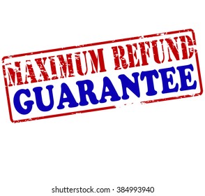 Rubber stamp with text maximum refund guarantee inside, vector illustration