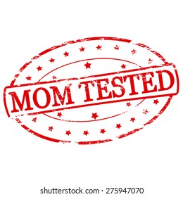 Rubber stamp with text mom tested inside, vector illustration