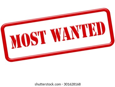 Rubber stamp with text most wanted inside, vector illustration
