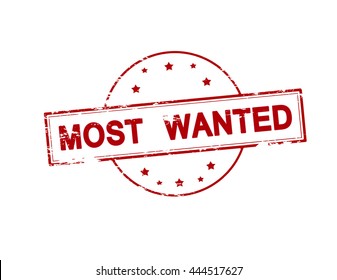 Rubber stamp with text most wanted inside, vector illustration