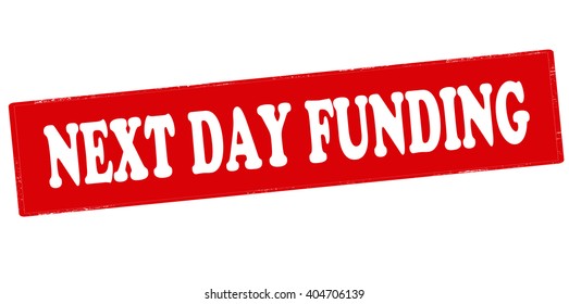 Rubber stamp with text next day funding inside, vector illustration