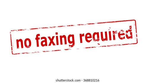 Rubber stamp with text no faxing required inside, vector illustration