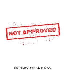 rubber stamp with text Not Approved,vector illustration.