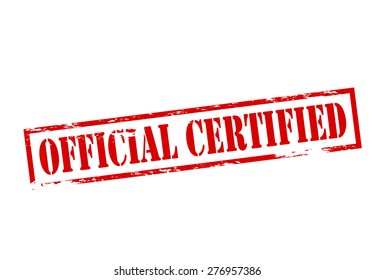 Rubber stamp with text official certified inside, vector illustration
