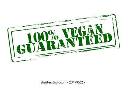 Rubber stamp with text one hundred percent vegan guaranteed inside, vector illustration