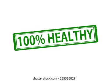 Rubber stamp with text one hundred percent healthy inside, vector illustration