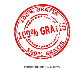 Rubber stamp with text one hundred percent gratis inside, vector illustration