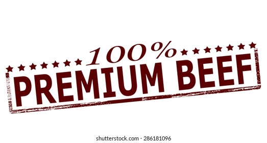 Rubber stamp with text one hundred percent premium beef inside, vector illustration