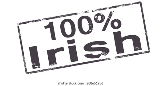 Rubber stamp with text one hundred percent Irish inside, vector illustration