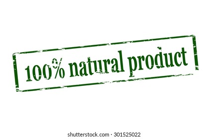 Rubber stamp with text one hundred percent natural product inside, vector illustration
