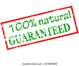 Rubber stamp with text one hundred percent natural guaranteed inside, vector illustration