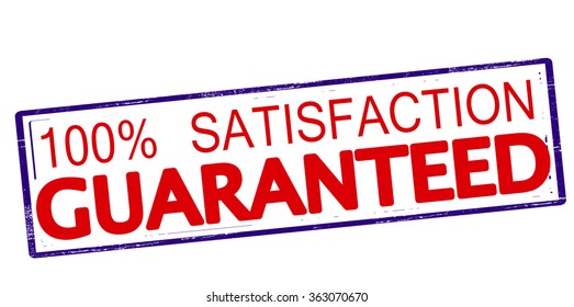 Rubber stamp with text one hundred percent satisfaction guaranteed inside, vector illustration