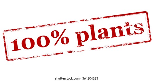 Rubber stamp with text one hundred percent plants inside, vector illustration