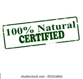 Rubber stamp with text one hundred percent natural certified inside, vector illustration