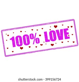 Rubber stamp with text one hundred percent love inside, vector illustration`