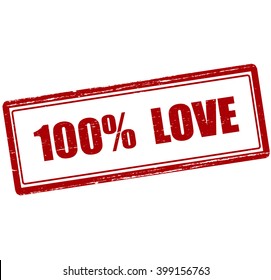 Rubber stamp with text one hundred percent love inside, vector illustration`