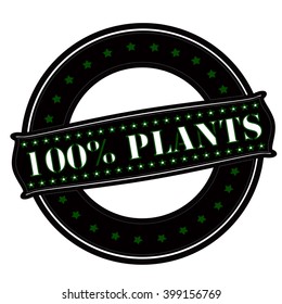 Rubber stamp with text one hundred percent plants inside, vector illustration`