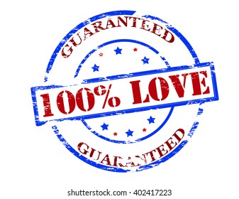 Rubber stamp with text one hundred percent love guaranteed inside, vector illustration