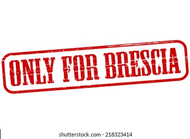 Rubber stamp with text only for Brescia inside, vector illustration