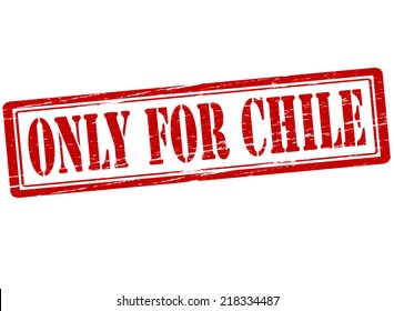 Rubber stamp with text only for Chile inside, vector illustration