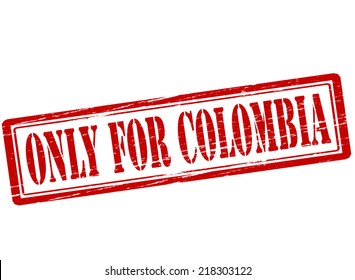 Rubber stamp with text only for Colombia inside, vector illustration