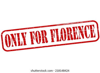 Rubber stamp with text only for Florence inside, vector illustration