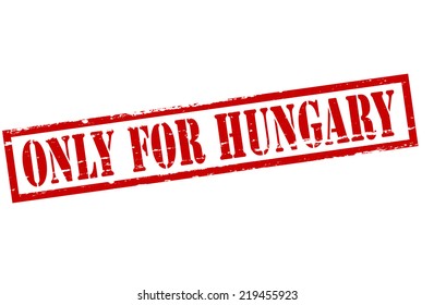Rubber stamp with text only for Hungary inside, vector illustration