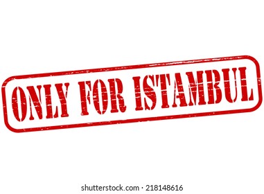 Rubber stamp with text only for Istambul inside, vector illustration