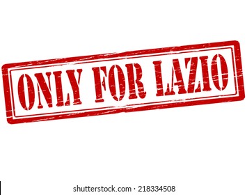 Rubber stamp with text only for Lazio inside, vector illustration