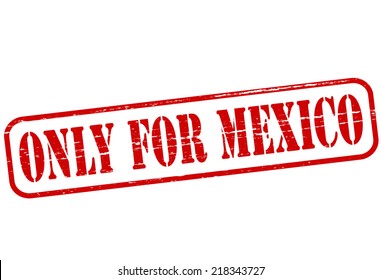 Rubber stamp with text only for Mexico, vector illustration