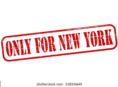 Rubber stamp with text only for New York inside, vector illustration