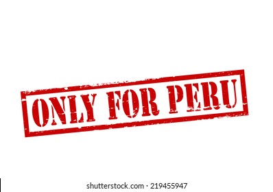 Rubber stamp with text only for Peru inside, vector illustration