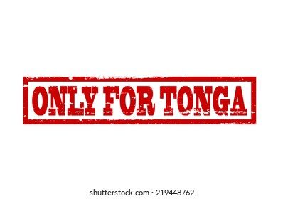 Rubber stamp with text only for Tonga inside, vector illustration