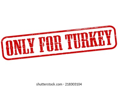 Rubber stamp with text only for Turkey inside, vector illustration