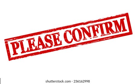 Rubber stamp with text please confirm inside, vector illustration