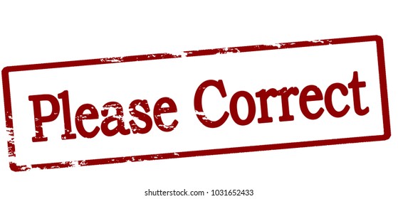 Rubber stamp with text please correct inside, vector illustration