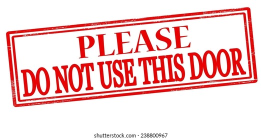 Rubber stamp with text please do not use this door inside, vector illustration