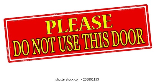 Rubber stamp with text please do not use this door inside, vector illustration