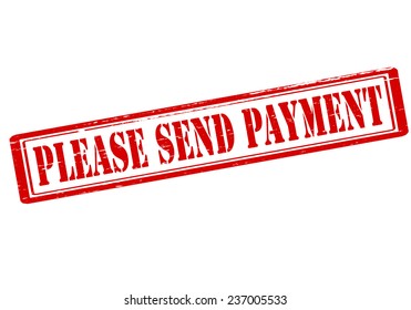 Rubber stamp with text please send payment inside, vector illustration