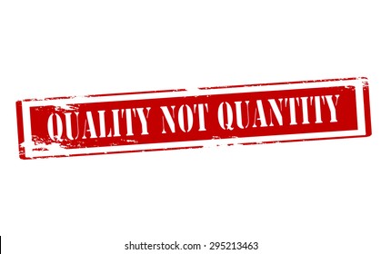 Rubber stamp with text quality not quantity inside, vector illustration