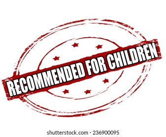 Rubber stamp with text recommended for children inside, vector illustration