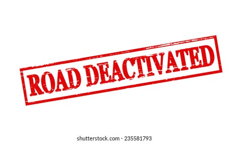 Rubber stamp with text road deactivated inside, vector illustration