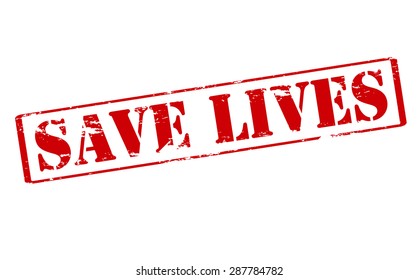 Rubber stamp with text save lives inside, vector illustration