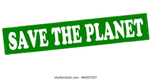 Rubber stamp with text save the planet inside, vector illustration